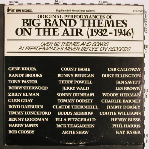V.A.Big Band Themes on the Air: 1932-1946,over 62 themes..., Foc, First Time Rec.(FTR-2501), US, stoc,  - 2LP - V4332 - 12,50 Euro
