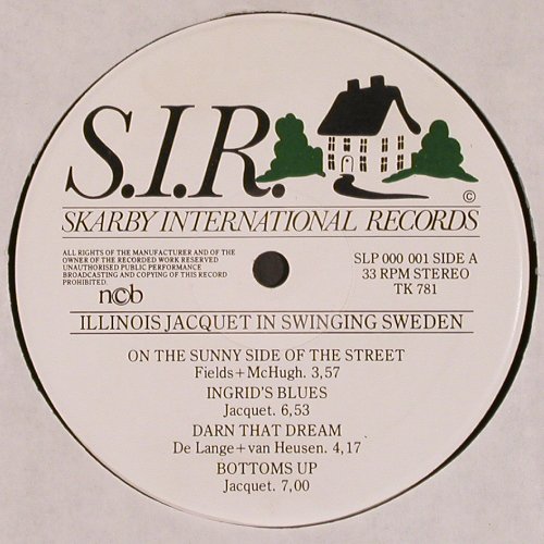 Illionois Jacquet: In Swining Sweden, S.I.R. (SLP 000 001), S, 1978 Typ: LP Best.-Nr.: V4715 Preis: 9,00 Euro