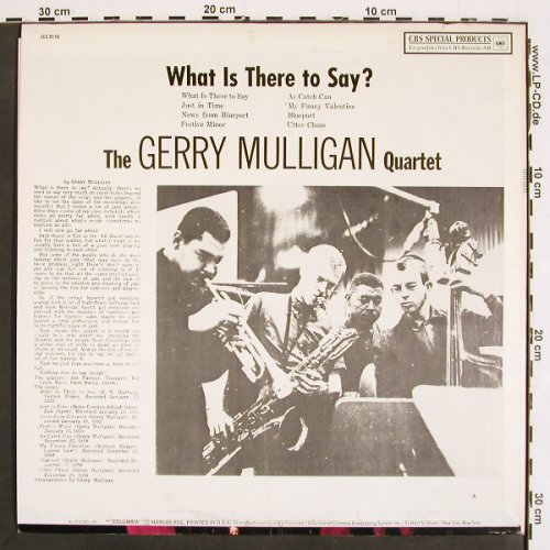 Mulligan,Gerry - Quartet: What Is There To Say?, CBS (JCS 8116), US, 1974 Typ: LP Best.-Nr.: V4758 Preis: 20,00 Euro
