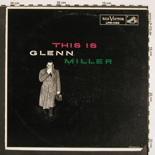 Miller,Glenn: This Is G.M. (1939-1942), RCA (LPM-1190), US, CO Typ: LP Best.-Nr.: V4767 Preis: 7,50 Euro