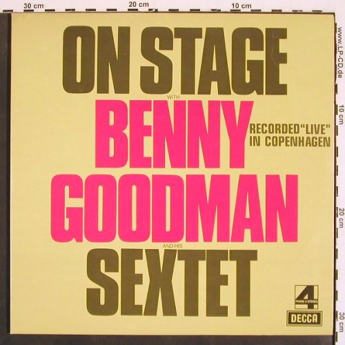 Goodman,Benny & His Sextet: On Stage (In Copenhagen), Foc, Decca Phase 4 (DKL 4/1 & 4/2), D, 1972 Typ: 2LP Best.-Nr.: V4770 Preis: 14,00 Euro