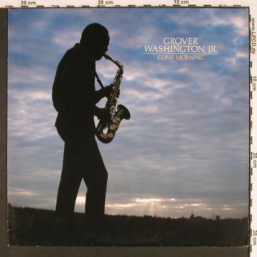 Washington Jr.,Grover: Come Morning, Elektra (ELK K 52 337), D, 1981 Typ: LP Best.-Nr.: V7658 Preis: 7,50 Euro.