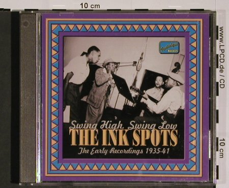 Ink Spots: Swing High,Swing Low, Nostalgia Naxos (8.120534), EC, 2001 Typ: CD Best.-Nr.: 84455 Preis: 6,00 Euro.