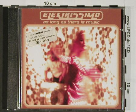 Elektrissimo: As Long As There Is Music, Time Zone (319.7002.2), D, 2004 Typ: CD Best.-Nr.: 84497 Preis: 7,50 Euro.