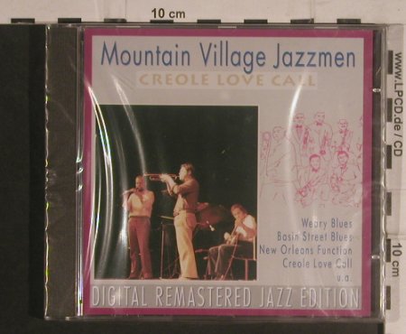Mountain Village Jazzmen: Creole Love Call, FS-New, Pastels (20.1644), D, 1995 Typ: CD Best.-Nr.: 99587 Preis: 10,00 Euro.