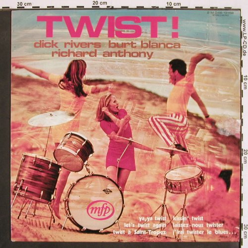 V.A.Twist! - le bon vieux temps du: Dick Rivers, Burt Blanca, R.Anthony, MFP (2M 046-13158), F,vg+/vg+ Typ: LP Best.-Nr.: V4734 Preis: 7,50 Euro