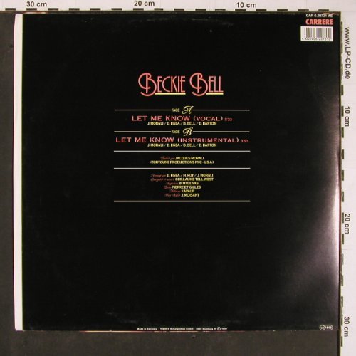 Bell,Beckie: Let Me Know*2, voc &sol; instrum., Carrere (6.20731 AE), D, 1987 Typ: 12" Best.-Nr.: C9157 Preis: 2,00 Euro.