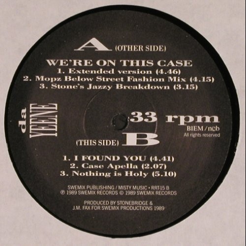 DaYeene: We're On The Case*3/I Found You*3, SweMix Records(RRT-15), S, m /vg+, 1989 - 12inch - V4276 - 5,00 Euro