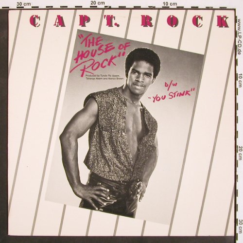 Captain Rock: The House of Rock*2/You Stink *3, Nia Records (NIA 1251), US, 1985 Typ: 12" Best.-Nr.: V4448 Preis: 5,00 Euro