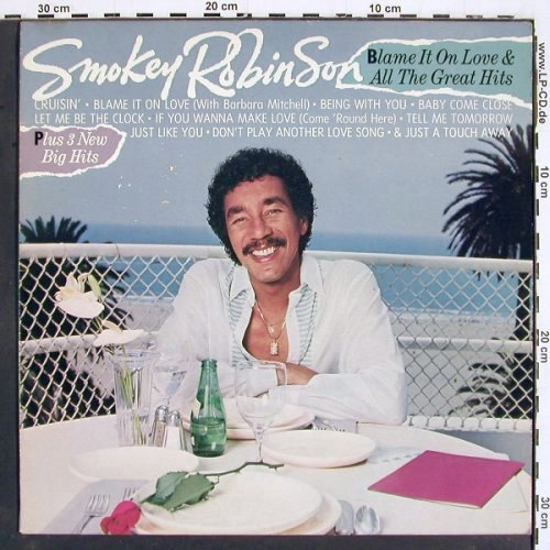 Robinson,Smokey: Blame It On Love - Great Hits, Motown(542042), F, 1983 - LP - V5159 - 6,00 Euro