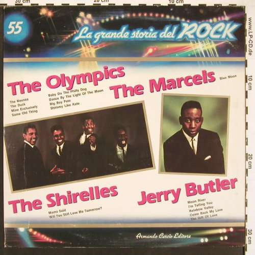 V.A.La Grande Storia Del Rock 55: Olympics.. Shirelles, Jerry Butler, Curcio (GSR 55), I, 16Tr., 1982 Typ: LP Best.-Nr.: V5902 Preis: 6,00 Euro