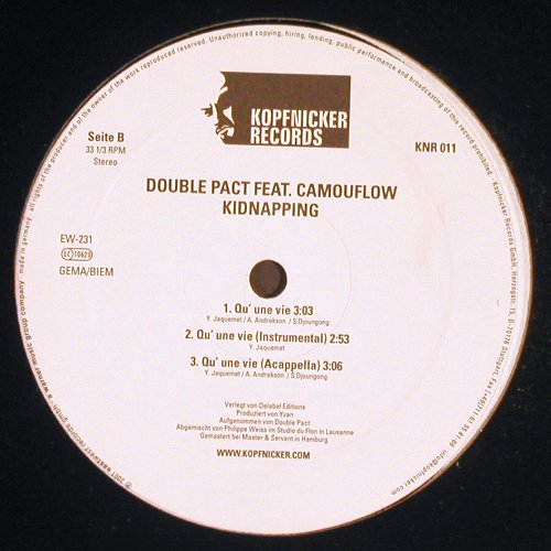 Double Pac: Kidnapping *4 / Qu Une Vie *3, Kopfnicker Records (KNR 011), D, 2001 Typ: 12" Best.-Nr.: V6029 Preis: 4,00 Euro