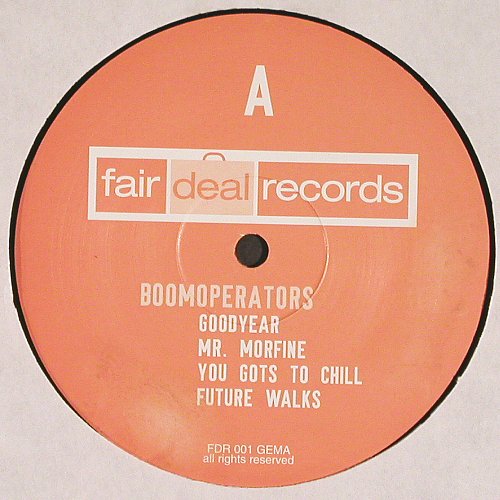 Boomoperators: The Goodyear EP, 10 Tr. (33rpm), Fair Deal Records (FDR001), D, 2001 Typ: 12" Best.-Nr.: V6391 Preis: 9,00 Euro.