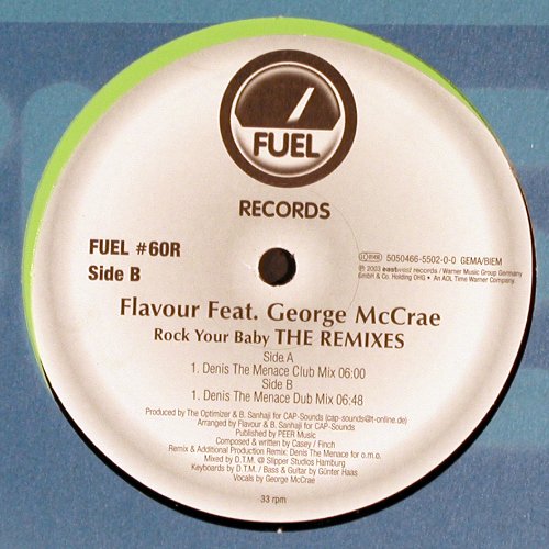 Flavour feat. George McCrae: Rock Your Baby*2, The Remixes, Fuel (#60R), D, 2003 Typ: 12" Best.-Nr.: V6394 Preis: 6,00 Euro.