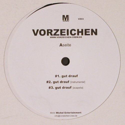 Vorzeichen: Hip Hop Ist Meine Religion*3+2, Michel Entertainment (VZ03), D, 2002 Typ: 12" Best.-Nr.: V6415 Preis: 5,00 Euro.