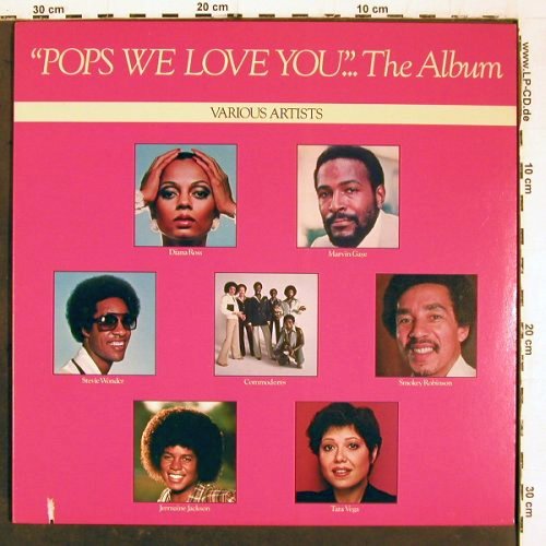 V.A.Pops We Love You...-The Album: Diana Ross, Marvin Gaye... 9 Tr., Motown (M7 921R1), US, co, 1979 Typ: LP Best.-Nr.: V6591 Preis: 5,00 Euro.