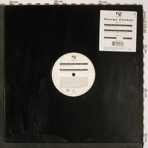 Clinton,George: Paint The White House Black*2+2, NPG Records (0060780NPG), D, 1994 Typ: 12" Best.-Nr.: V6607 Preis: 7,50 Euro.