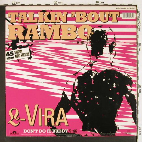 L-Vira: Talkin'Bout Rambo&sol;Don't do it Buddy, Polydor (883 426-1), D, 1985 Typ: LP Best.-Nr.: V7819 Preis: 5,00 Euro.