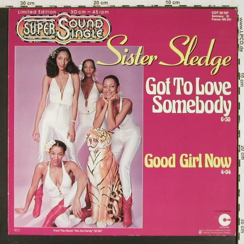 Sister Sledge: Got To Love Somebody+1,Lim Ed., Cotillion (COT 20 197), D, 1979 Typ: 12" Best.-Nr.: V7863 Preis: 7,50 Euro.