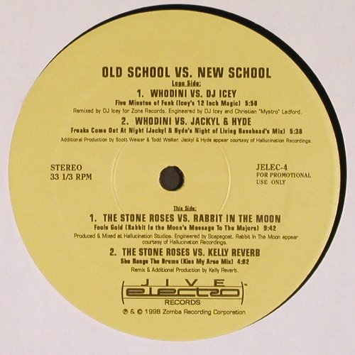 V.A.Old School vs.New School: Whodini, DJ Icey &sol; StoneRoses..4Tr., Jive Electro (JELEC-4), US, Promo, 1998 Typ: 12" Best.-Nr.: Y377 Preis: 4,00 Euro.