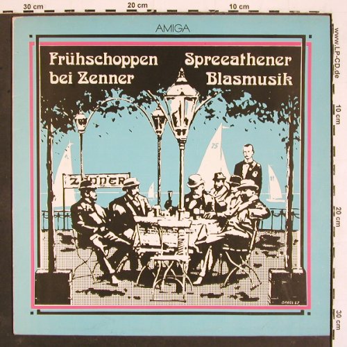 Spreeathener Blasmusik: Frühschoppen bei Zenner, Amiga(8 45 326), DDR, 1987 - LP - V5355 - 7,50 Euro