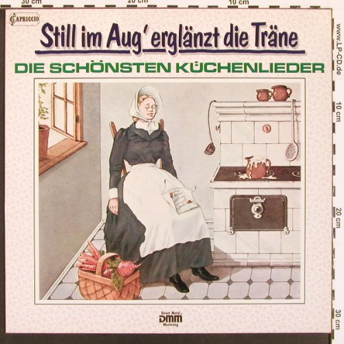V.A.Still im Aug' erglänzt d. Trne: Die schönsten Küchenlieder, Capriccio(43 334 2), D, DSC, 1985 - LP - V5829 - 5,00 Euro