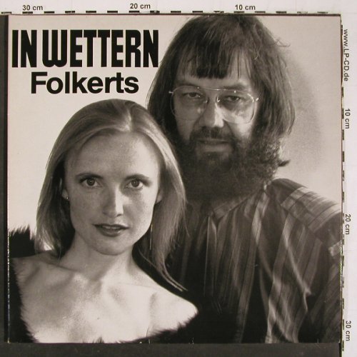 Folkerts - Susanne & Gerhard: In Wettern,Lieder Balladen...Facts, Teldec (66.23513), D, 1984 Typ: LP Best.-Nr.: V6496 Preis: 9,00 Euro.