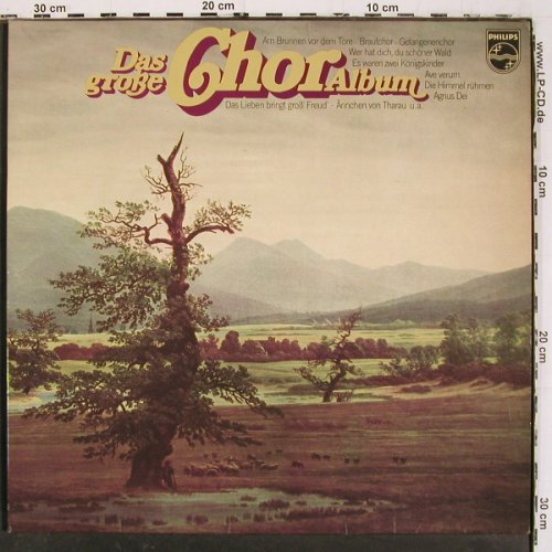 V.A.Das gro&szlig;e Chor Album: Volkslieder, Opern, Weltl., Geistl., Philips (6641 266), D, 1970 Typ: 2LP Best.-Nr.: V6608 Preis: 7,50 Euro.