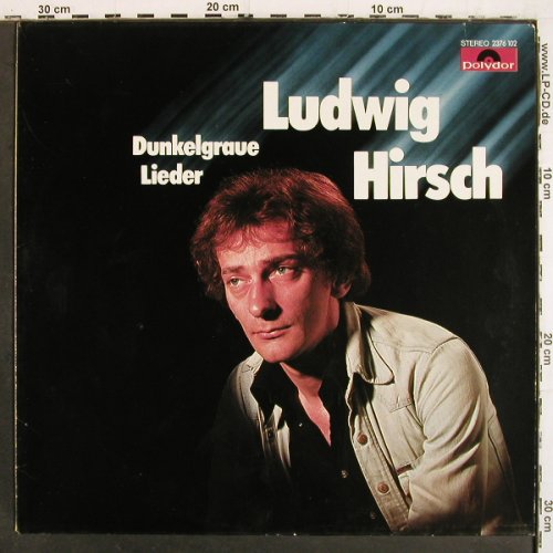 Hirsch,Ludwig: Dunkelgraue Lieder, Polydor(2376 102), D, 1978 - LP - V6947 - 7,50 Euro