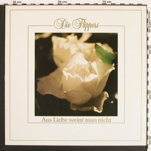Flippers: Aus Liebe weint man nicht, Bellaphon(270 01 018), D, 1987 - LP - V7233 - 5,00 Euro