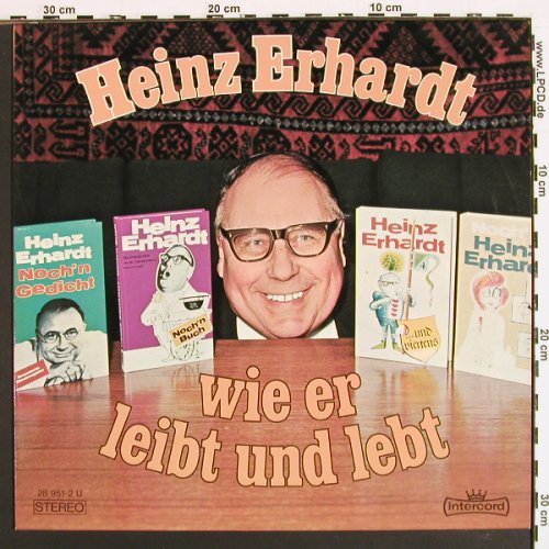 Erhardt,Heinz: Wie er leibt und lebt, Intercord (28 951-2 U), D Typ: LP Best.-Nr.: V7238 Preis: 6,00 Euro.