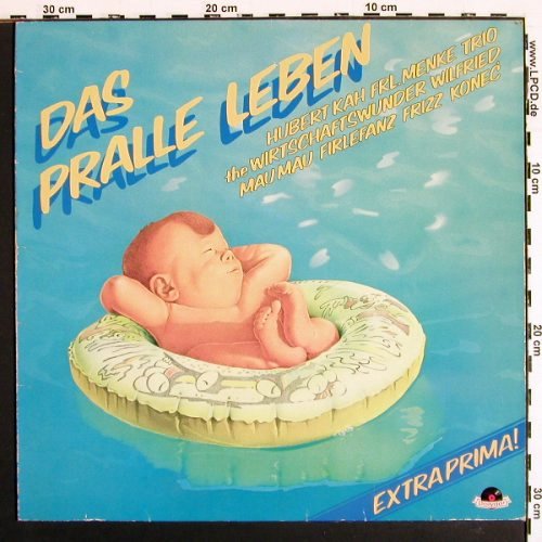 V.A.Das Pralle Leben: Hubert Kah...Konec',12 Tr.(NDW), Polydor(2372 131), D, 1982 - LP - V7248 - 5,00 Euro