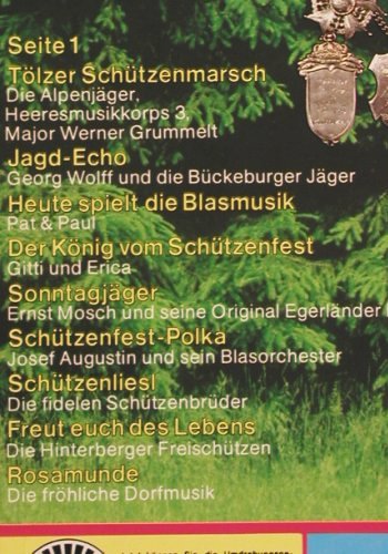 V.A.Das fr&ouml;hliche Sch&uuml;tzenfest: Die sch&ouml;nsten deutschen Sch&uuml;.lieder, Arcade (ADE G 102), D Typ: LP Best.-Nr.: V7301 Preis: 4,00 Euro.