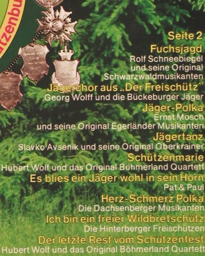 V.A.Das fr&ouml;hliche Sch&uuml;tzenfest: Die sch&ouml;nsten deutschen Sch&uuml;.lieder, Arcade (ADE G 102), D Typ: LP Best.-Nr.: V7301 Preis: 4,00 Euro.