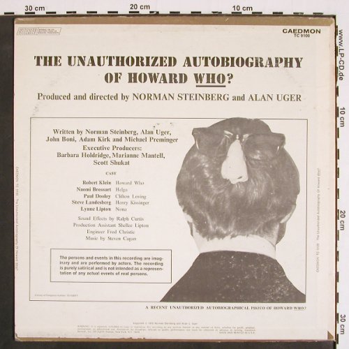 The Unauthorized Autobiography of: Howard Who ?, CAEDMON (TC 9100), US, m-/vg+, 1972 Typ: LP Best.-Nr.: V4551 Preis: 5,00 Euro
