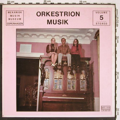 V.A.Mekanisk Musik Museum Vol.5: Copenhagen, Orkestrion. Seeburg H.., Concert Records (CR-M135), US Typ: LP Best.-Nr.: V6026 Preis: 9,00 Euro.
