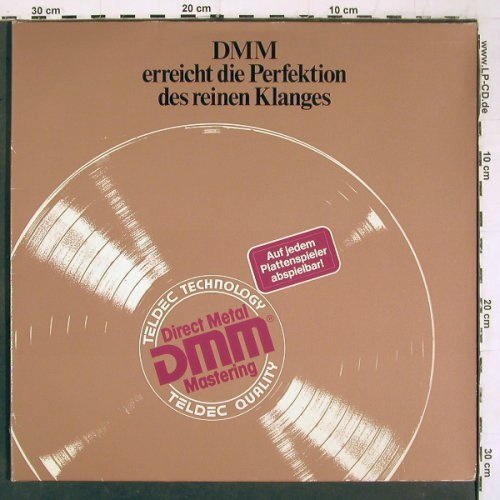 V.A.DMM erreicht die Perfektion: des reinen Klanges, Pop / Klassic, Teldec-Testplatte (66.22981), D, Booklet, 1983 Typ: LP Best.-Nr.: V6525 Preis: 5,00 Euro.