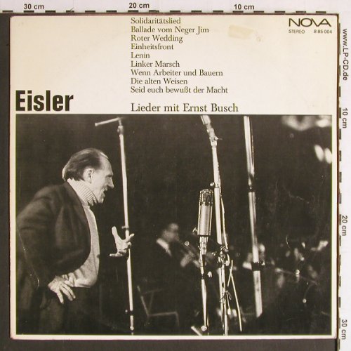 Eisler,Hanns: Lieder mit Ernst Busch, m &sol;vg+, Nova (8 85 004), DDR, 1974 Typ: LP Best.-Nr.: Y6916 Preis: 6,00 Euro.
