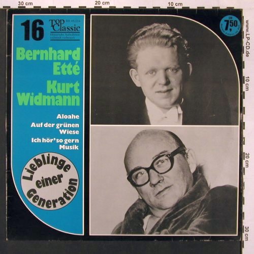 Ette,Bernhard & Kurt Widmann: Lieblinge einer Generation (16),woc, Top Classic(BB 45.016), D,hist rec, 1970 - LP - V5760 - 7,50 Euro