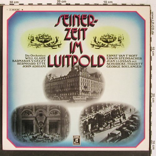 V.A.Seiner Zeit im Luitpold: Orch.Will Glahe... Orch G.Boulanger, Columbia, Mono (C 048-30 008 M), D, m / woc, 1972 Typ: LP Best.-Nr.: V6067 Preis: 6,00 Euro