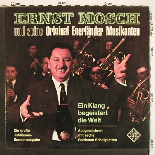Mosch,Ernst & Seine Orig.Egerl&auml;nder: Ein Klang begeistert die Welt, Foc, Telefunken (S 14 550-P), D, 1969 Typ: LP Best.-Nr.: V7019 Preis: 5,00 Euro.